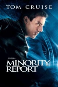 Minority Report (2002) - หน่วยสกัดอาชญากรรมล่าอนาคต